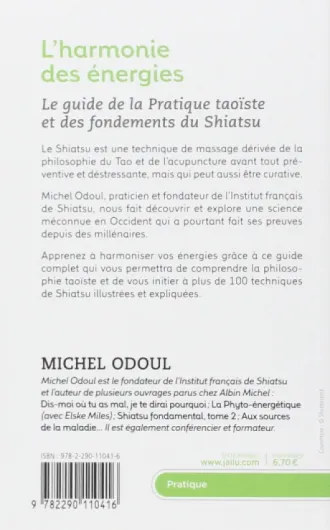 L'harmonie des énergies: Guide de la Pratique taoïste et les fondements du Shiatsu